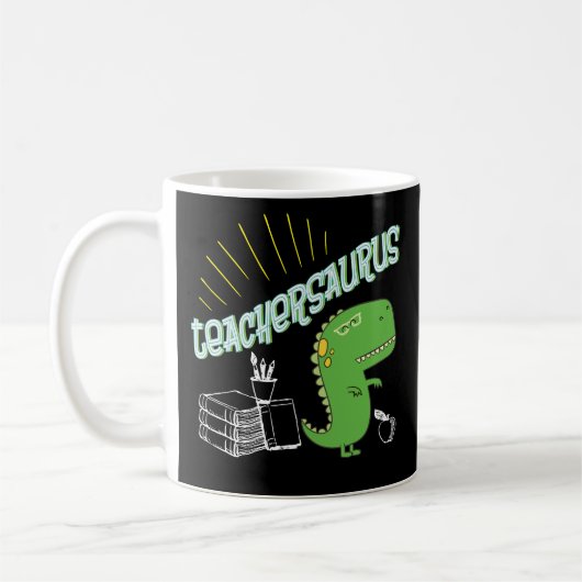 Teachersaurusの恐竜の先生のTRexのコーヒー・マグ コーヒーマグカップ (左)