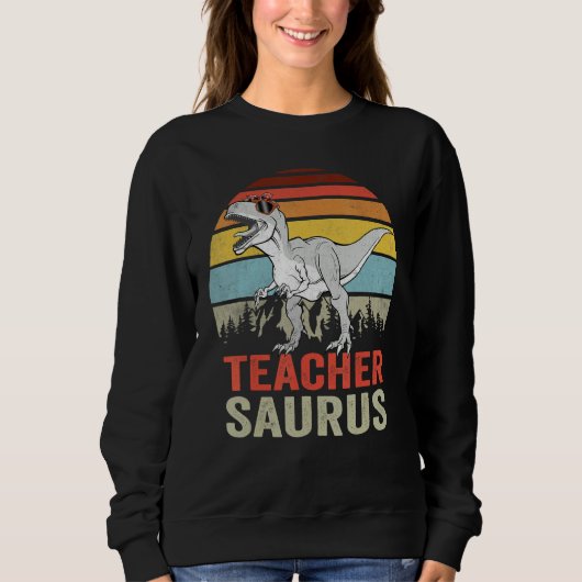 Teachersaurus Rex Dinosaur Teacher Saurus Family D スウェットシャツ (正面)