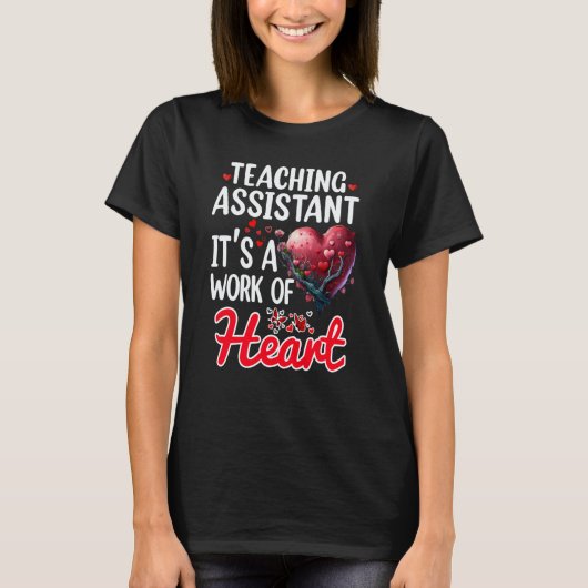 Teaching Assistant Appreciation For Valentines Day Tシャツ (正面)