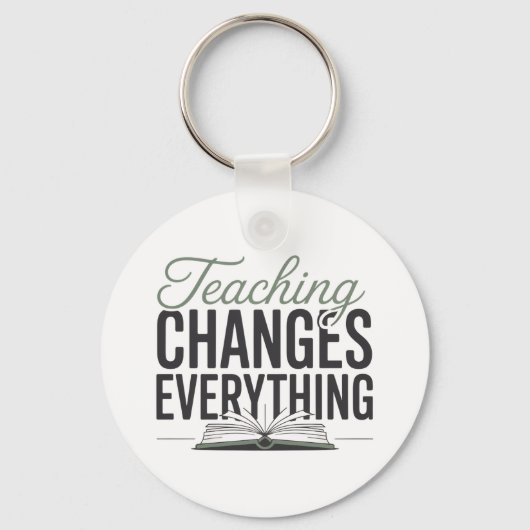 Teaching Changes Everything 教師向けインスピレーショングッズ キーホルダー (正面)