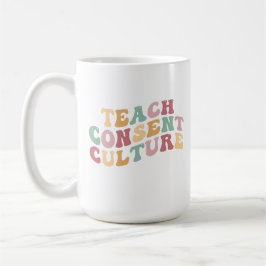 Teaching Consent Culture コーヒーマグカップ