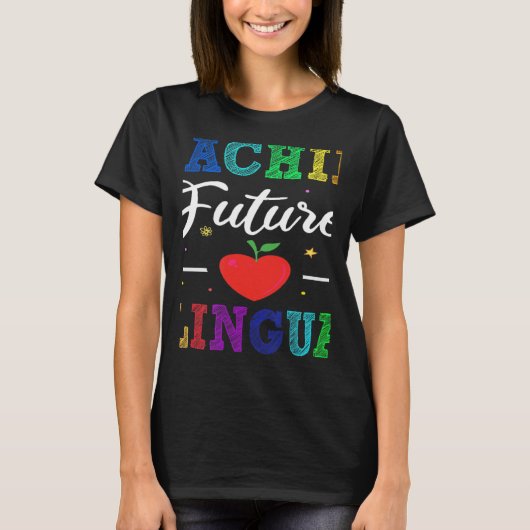 Teaching Future Bilinguals Spanish Teachers Back T Tシャツ (正面)