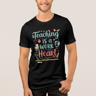 Teaching is a Work Heart -先生への感謝を込めて トライブレンドTシャツ