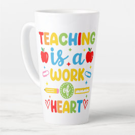 Teaching Is A Work Of Heart教師ギフト カフェラテマグ
