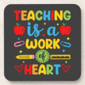 Teaching Is A Work Of Heart教師ギフト コースター (正面)