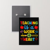 Teaching Is A Work Of Heart教師ギフト 缶バッジ (正面/裏面)