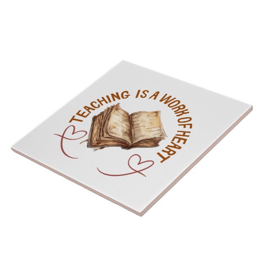 Teaching Is A Work Of Heart タイル (側面)