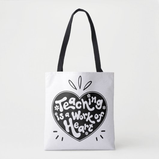 Teaching is a Work of Heart トートバッグ (正面)