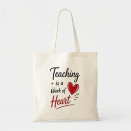 Teaching is a Work of Heart   トートバッグ
