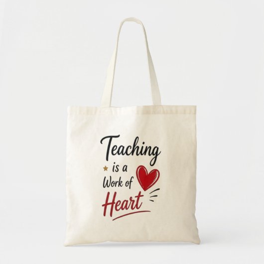 Teaching is a Work of Heart   トートバッグ (正面)