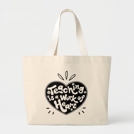 Teaching is a Work of Heart トートバッグ (正面)