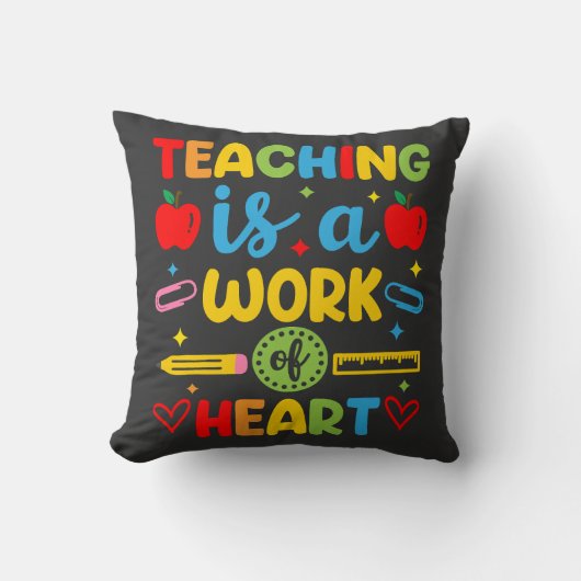 Teaching Is A Work Of Heart 教師ギフト クッション (正面)