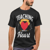 Teaching is a Work of Heart  1 Tシャツ (正面)