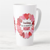 Teaching Is A Work Of Heart Latte Mug カフェラテマグ (右アングル)