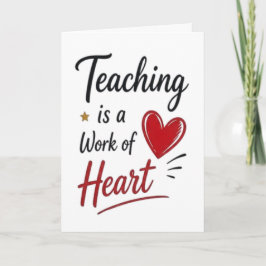 Teaching is a Work of Heart Personalized  カード