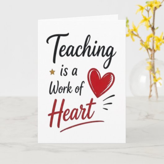 Teaching is a Work of Heart Personalized  カード (黄色い花)