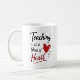 Teaching is a Work of Heart Personalized  コーヒーマグカップ