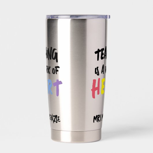 Teaching is a Work of Heart Personalized 保温保冷タンブラー (左面)