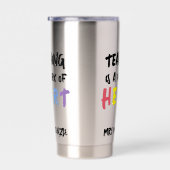Teaching is a Work of Heart Personalized 保温保冷タンブラー (右面)