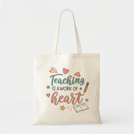 Teaching is a Work of Heart Teacher トートバッグ (正面)