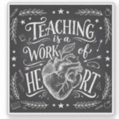 Teaching Is a Work of Heart Teacher Gift Sticker シール (正面)
