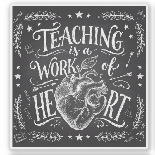 Teaching Is a Work of Heart Teacher Gift Sticker シール (正面)