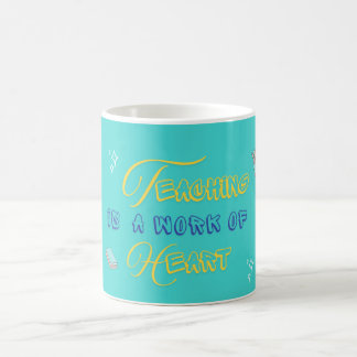 Teaching Is a Work of Heart – Vibrant Teacher Mug コーヒーマグカップ