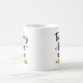 Teaching Is Heart Work, 先生への感謝 コーヒーマグカップ (中央)