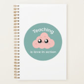 Teaching is Love in Action Cute Cloud Notebook プランナー手帳 (正面)