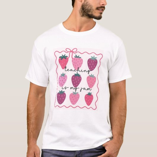 Teaching Is My Jam | たのしい先生の日 Tシャツ (正面)