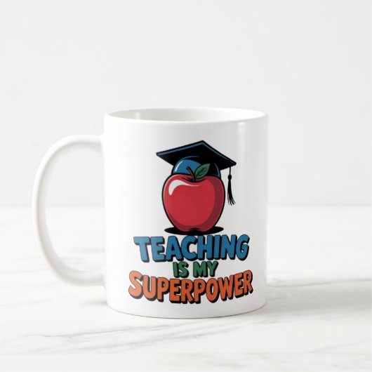 Teaching Is My Superpower Funny Teacher Coffee Mug コーヒーマグカップ (左)