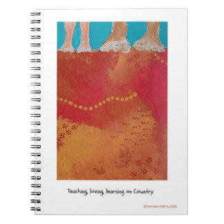 Teaching, loving, learning on Country note book ノートブック