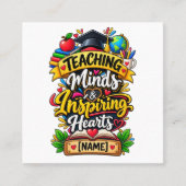 Teaching Minds and Inspiring Hearts Inspirational スクエア名刺 (正面)