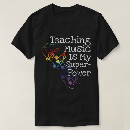 Teaching Music Is My Superpower Design Tシャツ (デザイン正面)