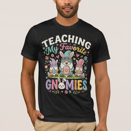 Teaching My Favorite Gnomies Funny Teacher Easter  Tシャツ (正面)