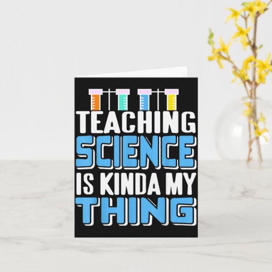 Teaching Science Is Definitely My Favorite Thing カード (黄色い花)