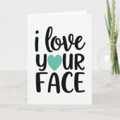Teal Funny Love Your Face Card カード (正面)