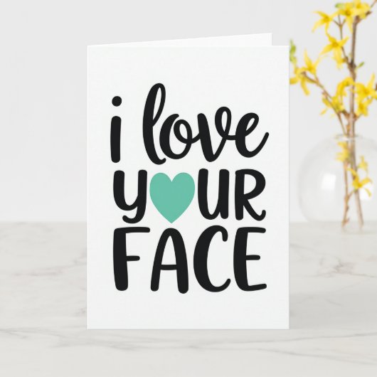 Teal Funny Love Your Face Card カード (黄色い花)