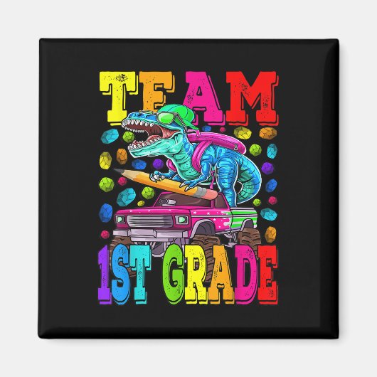 Team 1st Grade Monster Truck Dinosaur Back To Scho マグネット (正面)