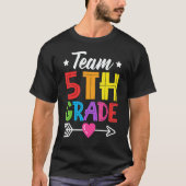 Team 5th Grade Teacher Student Kid Back To School  Tシャツ (正面)