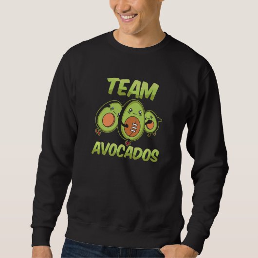 Team Avocados Cute  Avocado Sayings スウェットシャツ (正面)