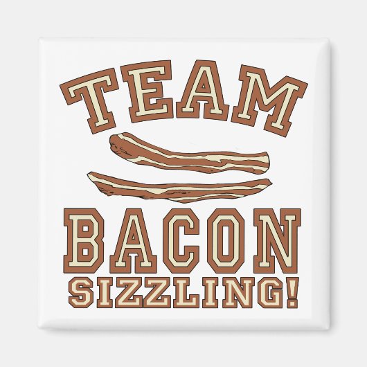 TEAM BACONはTシャツ、マグカップ、ギフトに輝いている マグネット (正面)