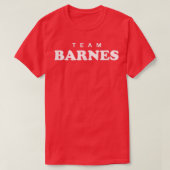 Team Barnes Last Name Wedding Surname Bride and Gr Tシャツ (デザイン正面)