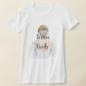 Team Bride T-Shirt Tシャツ (レイダウン)