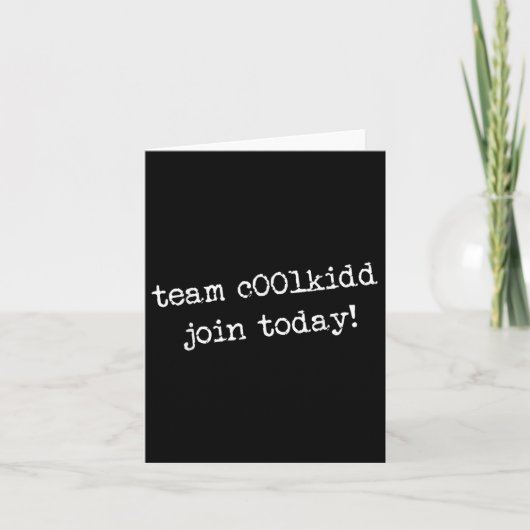 Team C00lkiddに今日加入しよう 面白いトレンディング名言 カード (正面)