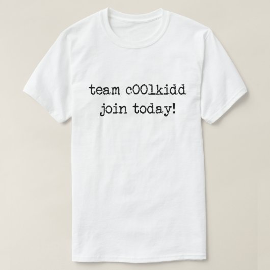 Team C00lkidd 今すぐ参加 クールなアートTシャツ Tシャツ (デザイン正面)