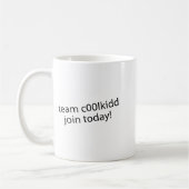 Team C00lkidd Join Today Funny Quote C00lkidd Kids コーヒーマグカップ (左)