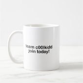 Team C00lkidd Join Today Kids Funny Quote Cool Kid コーヒーマグカップ (左)