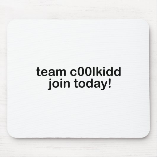 Team C00lkidd Join Today Kids Funny Quote Cool Kid マウスパッド (正面)
