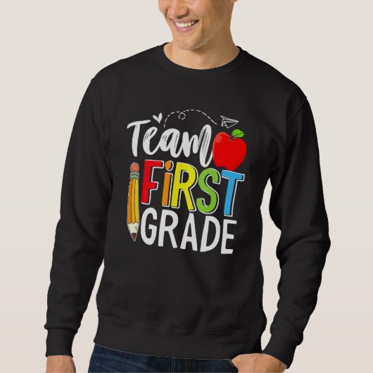 Team First Grade Shirt Teacher Student Kids Back T スウェットシャツ (正面)